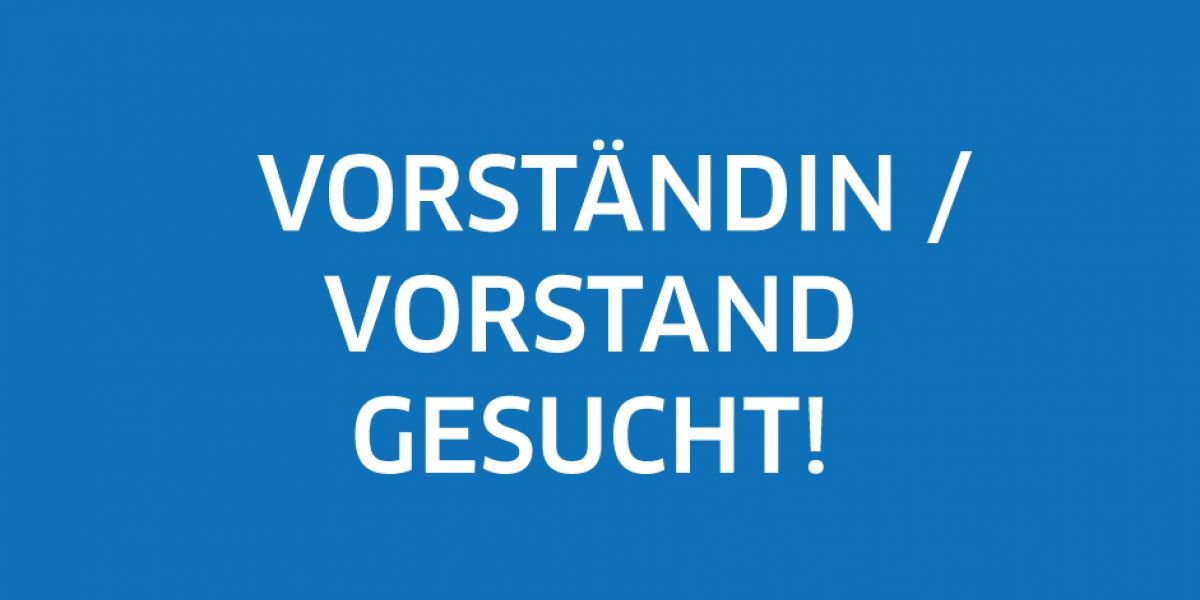 Vorstand gesucht